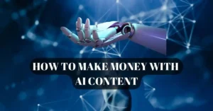 How to Make Money with AI Content